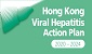 Hong Kong Viral Hepatitis Action Plan 2020 – 2024