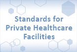 Standards for Private Healthcare Facilities
