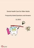 Dental Health Care for Older Adults – Frequently Asked Questions and Answers