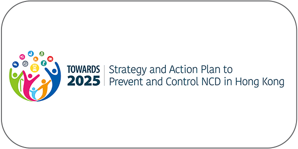 Strategy and Action Plan to Prevent and Control NCD in Hong Kong
